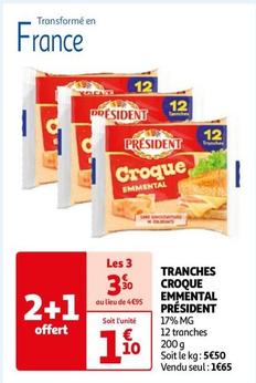 Président - Tranches Croque Emmental offre à 1,65€ sur Auchan Hypermarché