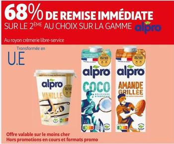 Alpro - 68% De Remiese Immediate Sur Le 2eme Au Choix Sur La Gamme offre sur Auchan Hypermarché