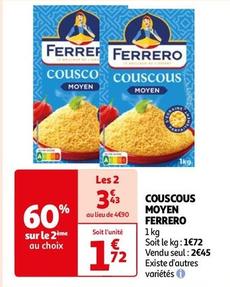 Ferrero - Couscous Moyen  offre à 2,45€ sur Auchan Hypermarché