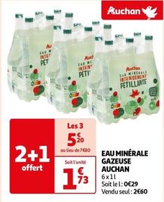 Auchan - Eau Minérale Gazeuse offre à 2,6€ sur Auchan Hypermarché