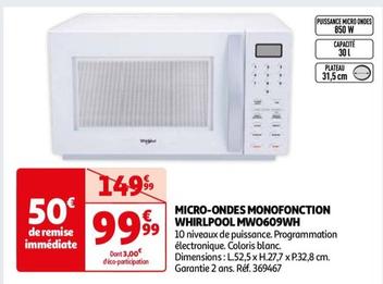 Whirlpool - Micro-Ondes Monofonction MW0609WH offre à 99,99€ sur Auchan Hypermarché
