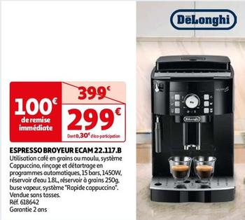 DeLonghi - Espresso Broyeur Ecam 22.117.B  offre à 299€ sur Auchan Hypermarché