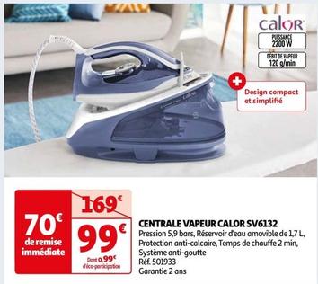 Calor - Centrale Vapwur SV6132 offre à 99€ sur Auchan Hypermarché