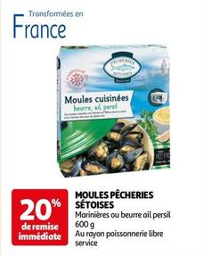 Pêcheries Sétoises - Moules offre sur Auchan Hypermarché