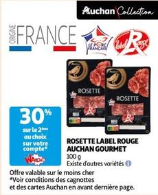 Auchan - Rosette Label Rouge Gourmet offre sur Auchan Hypermarché