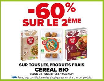 Céréal Bio - Sur Tous Les Produits Frais offre sur Carrefour
