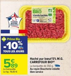 Carrefour - Haché Pur Boeuf 5% M.G. Bio offre à 5,89€ sur Carrefour