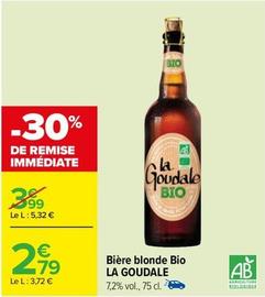 La Goudale - Bière Blonde Bio offre à 2,79€ sur Carrefour