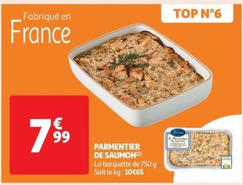 Parmentier De Saumon offre à 7,99€ sur Auchan Supermarché