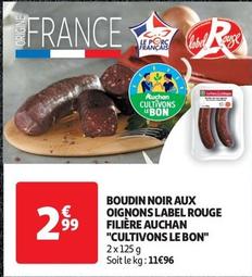 Auchan - Boudin Noir Aux Oignons Label Rouge Filière "Vultivons Le Bon"
