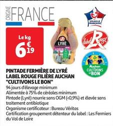 Auchan  - Pintade Fermière De Lyré Label Rouge Filière "Cultivons Le Bon" offre à 6,19€ sur Auchan Supermarché