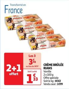 Rians - Creme Brulee offre à 1,33€ sur Auchan Supermarché