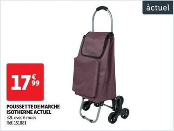 Actuel - Poussette De Marche Isotherme  offre à 17,99€ sur Auchan Supermarché
