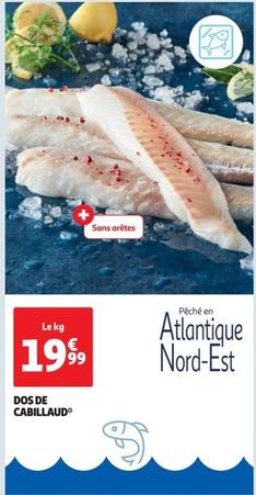 Dos De Cabillaud offre à 19,99€ sur Auchan Hypermarché