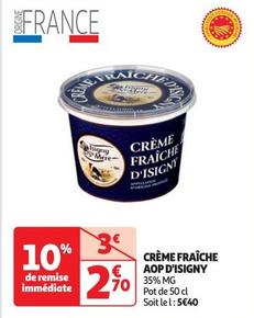 D'Isigny - Crème Fraîche AOP  offre à 2,7€ sur Auchan Hypermarché