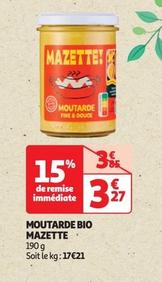 Mazette - Moutarde Bio offre à 3,27€ sur Auchan Hypermarché