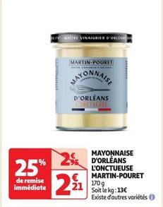 Martin Pouret - Mayonnaise D'Orléans L'Onctueuse  offre à 2,21€ sur Auchan Hypermarché