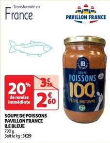 Ile Bleue - Soupe De Poissons Pavillon France  offre à 2,6€ sur Auchan Hypermarché
