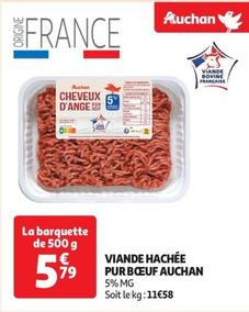 Auchan - Viande Hachée Pur Boeuf offre à 5,79€ sur Auchan Supermarché