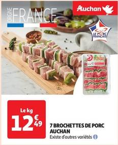 Auchan - 7 Brochettes De Porc offre à 12,49€ sur Auchan Supermarché