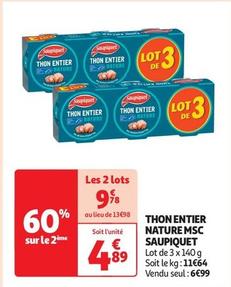 Saupiquet - Thon Entier Nature Msc offre à 6,99€ sur Auchan Supermarché