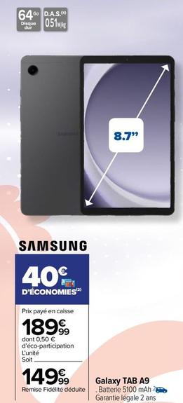 Samsung - Galaxy Tab A9 offre à 189,99€ sur Carrefour Market
