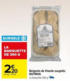 Nutriva - Beignets De Viande Surgelés  offre à 2,2€ sur Carrefour