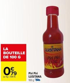 Lusitana - Piri Piri  offre à 0,79€ sur Carrefour