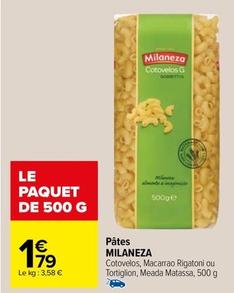 Milaneza - Pâtes offre à 1,79€ sur Carrefour