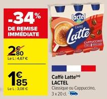 Lactel - Caffè Latte offre à 1,85€ sur Carrefour
