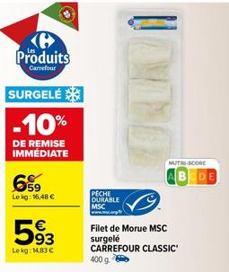 Carrefour - Filet De Morue MSC Surgelé offre à 5,93€ sur Carrefour