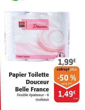 Belle France - Papier Toilette Douceur offre à 1,99€ sur Colruyt