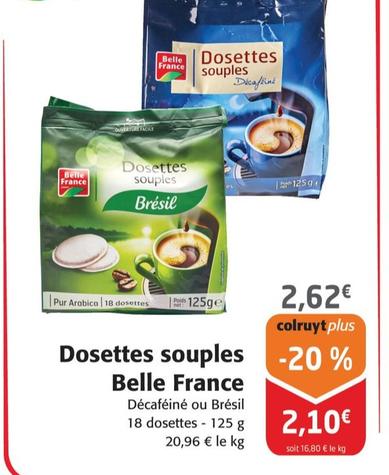 Belle France - Dosettes Souples offre à 2,1€ sur Colruyt