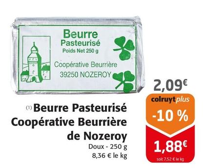 Beurrière De Nozeroy - Beurre Pasteurisé Coopérative offre à 2,09€ sur Colruyt