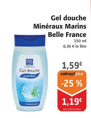 Belle France - Gel Douche Minéraux Marins offre à 1,59€ sur Colruyt