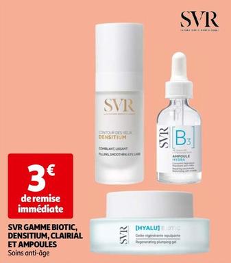 svr - gamme biotic, densitium, clairiál et ampoules