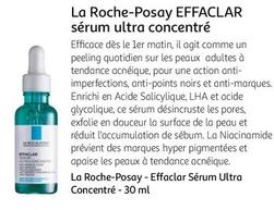 Roche Posay - Effaclar Sérum Ultra Concentré