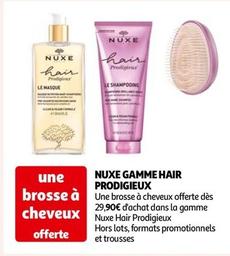 Nuxe - Gamme Hair Prodigieux offre à 29,9€ sur Auchan Hypermarché