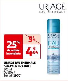 Uriage - Eau Thermale Spray Hydratant offre à 4,04€ sur Auchan Hypermarché