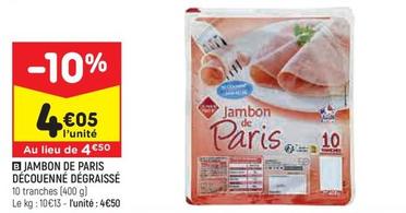 Jambon De Paris Découenné Dégraissé offre à 4,05€ sur Leader Price