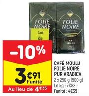 Café Moulu Folie Noire Pur Arabica offre à 3,91€ sur Leader Price