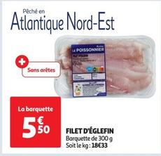 Le Poissonnier - Filet D'Églefin offre à 5,5€ sur Auchan Supermarché