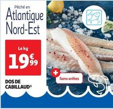 Dos De Cabillaud offre à 19,99€ sur Auchan Supermarché