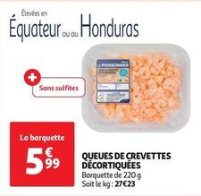 Queues De Crevettes Décortiquées offre à 5,99€ sur Auchan Supermarché