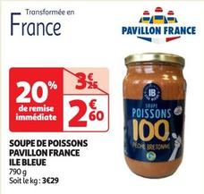 Ile Bleue - Soupe De Poissons Pavillon France  offre à 2,6€ sur Auchan Supermarché