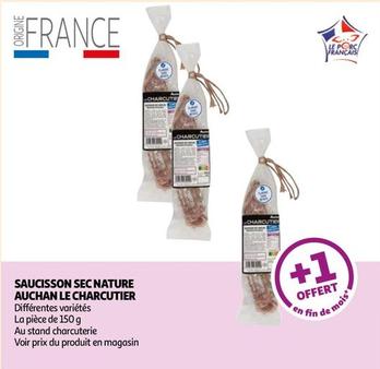Auchan - Saucisson Sec Nature Le Charcutier offre sur Auchan Hypermarché
