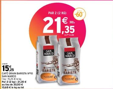 San Marco - Café Grain Barista N°10 offre à 15,25€ sur Intermarché