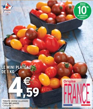 Le Mini Plateau offre à 4,59€ sur Intermarché