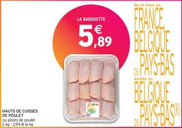 Hauts De Cuisses De Poulet offre à 5,89€ sur Intermarché