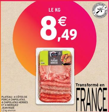 Jean Roze - Plateau : 4 Cotes De Porc, 4 Chipolatas,4 Chipolatas Herbes Et 4 Merguez  offre à 8,49€ sur Intermarché